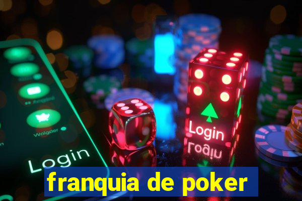 franquia de poker